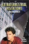 Extraterrestrial Visitations: True Accounts of Contact