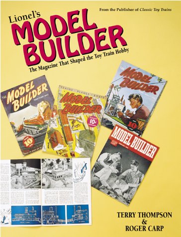 Lionel's Model Builder: The Magazine That Shaped the Toy Train Hobby (Paperback)