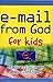 E-Mail from God for Kids