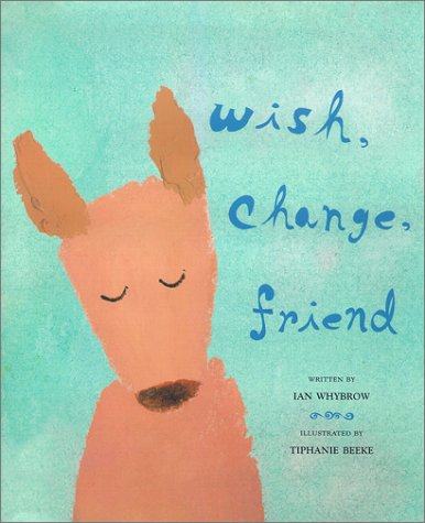 Wish, Change, Friend (Hardcover)