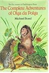 The Complete Adventures of Olga Da Polga by Michael Bond