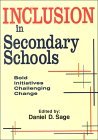 Inclusion in Secondary Schools: Bold Initiatives Challenging Change
