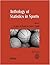 Anthology of Statistics in Sports (ASA-SIAM Series on Statistics and Applied Probability, Series Number 16)