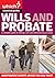 Which Essential Guides - Wills and Probate: A Complete Guide to Making a Will and Administering an Estate - Independent Expert Advice You Can Trust (Which Essential Guides)