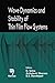 Wave Dynamics and Stability of Thin Film Flow Systems