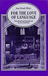 For the Love of Language/L'Amour De LA Langue