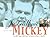 Just Call Me Mickey: From Mill Village to Mills Home, The Journey of Michael C. Blackwell