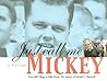 Just Call Me Mickey: From Mill Village to Mills Home, The Journey of Michael C. Blackwell