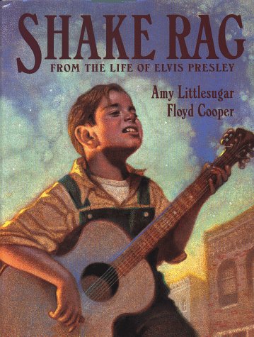 Shake Rag: From the Life of Elvis Presley (Hardcover)