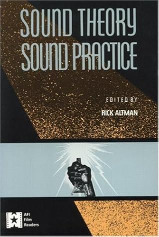 Sound Theory, Sound Practice (AFI Film Readers)