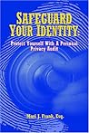 Safeguard Your Identity: Protect Yourself With A Personal Privacy Audit Safeguard Your Identity: Protect Yourself With A Personal Privacy Audit