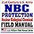 21st Century U.S. Army NBC Protection Field Manual (FM 3-4) - Nuclear, Biological, Chemical Protective Equipment, MOPP Gear, Suits, Masks, Test Equipment, Safe Structures