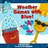 Weather Games With Blue (Blues Clues)