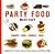 Party Food Made Easy: Canapes*Tapas*Fondues*Sushi