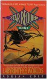 Labyrinth of Worlds (Star Requiem, Book 4) Labyrinth of Worlds (Star Requiem, Book 4)