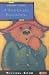 A Bear Called Paddington by Michael Bond A Bear Called Paddington by Michael Bond