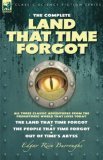 The Complete Land that Time Forgot