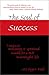 The Soul of Success; 7 steps to monetary and spiritual wealth for a rich meaningful life