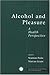 Alcohol and Pleasure: A Health Perspective (ICAP Series on Alcohol in Society)