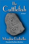 The Cuttlefish by Maryline Desbiolles