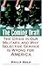 The Coming Draft: The Crisi...
