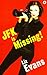 JFK is Missing! by Liz Evans