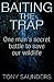 Baiting the Trap by Tony Saunders