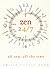 Zen 24/7 by Philip Toshio Sudo