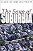 The Song of Suburbia