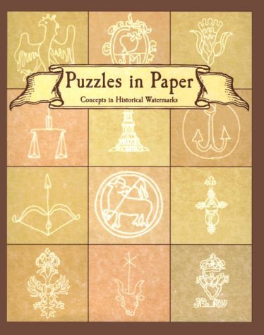 Puzzles in Paper : Concepts in Historical Watermarks (Hardcover)