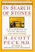In Search of Stones: A Pilgrimage of Faith, Reason, and Discovery