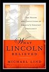 What Lincoln Beli...