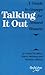 Talking It Out: A Guide to ...