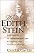 Meet Edith Stein : From Cloister to Concentration Camp: A Carmelite Nun Confronts the Nazis