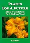 Plants for a Future by Ken Fern