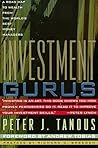Investment Gurus: A Road Map to Wealth from the World's Best Money Managers