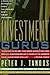 Investment Gurus: A Road Map to Wealth from the World's Best Money Managers