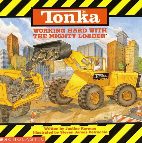 Working Hard With the Mighty Loader (Tonka)