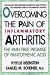 Overcoming the Pain of Infl...