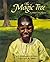 The Magic Tree by T. Obinkaram Echewa