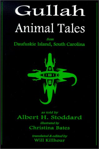 Gullah Animal Tales from Daufuskie Island, South Carolina (Paperback)