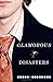 Glamorous Disasters by Eliot Schrefer