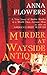 Murder at Wayside Antiques by Anna Flowers