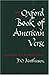 The Oxford Book of American Verse Chosen and with an Introduc... by F.O. Matthiessen