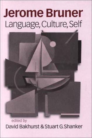 Jerome Bruner: Language, Culture and Self (Hardcover)