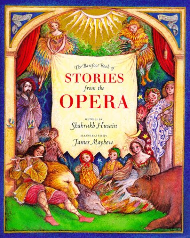 The Barefoot Book of Stories from the Opera (Hardcover)