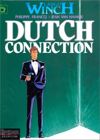 Dutch Connection (Largo Winch, #6)