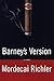Barney's Version by Mordecai Richler