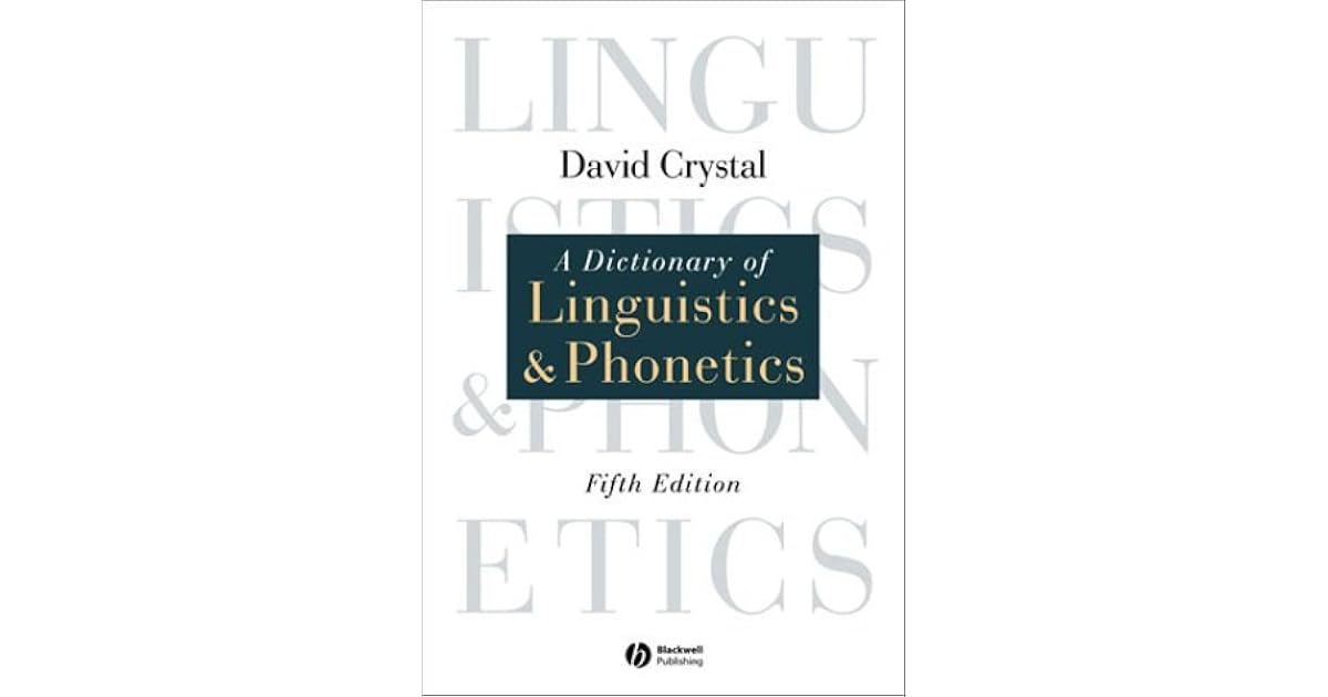 A Dictionary Of Linguistics & by David Crystal