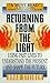 Returning from the Light: Using Past Lives to Understand the Present and Shape the Future